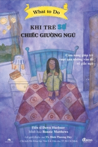 what-to-do-guide-for-kids-cam-nang-danh-cho-tre-em-khi-tre-so-chiec-giuong-ngu