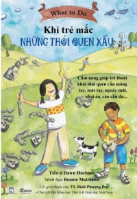 what-to-do-guide-for-kids-cam-nang-danh-cho-tre-em-khi-tre-mac-thoi-quen-xau