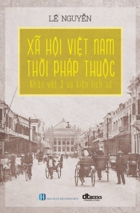 xa-hoi-viet-nam-thoi-phap-thuoc